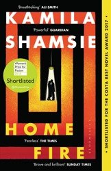 Home Fire - Kamila Shamsie