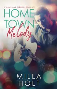 Home Town Melody - Holt Milla