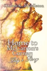 Home to McCarron's Corner - Sharon K. Middleton