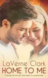 Home to Me - Clark LaVerne