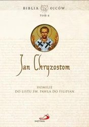 Homilie do Listu św. Pawła do Filipian T.6 - praca zbioorwa