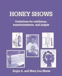 Honey Shows - Roger Morse A