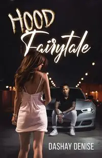 Hood Fairytale - Denise Dashay