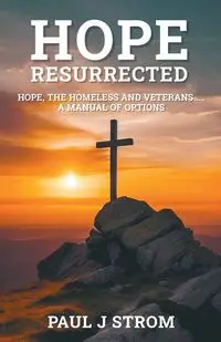 Hope Resurrected - Paul Strom J