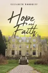 Hope and Faith - Elizabeth Woodruff