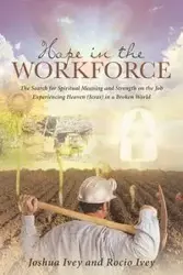 Hope in the Workforce - Ivey Joshua