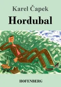 Hordubal - Čapek Karel