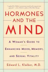 Hormones and the Mind - Edward Klaiber L