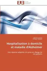 Hospitalisation à domicile et maladie d'alzheimer - Collectif