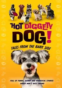 Hot Diggety Dog - Duncan Kayt