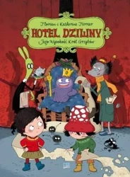 Hotel Dziwny T.3 Jego Wysokość Król Grzybów - Katherine Ferrier, Florian Ferrier