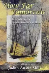 How Far Tomorrow - Judith Austin Mills