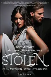 How My Wife was Stolen - Thomas Richards