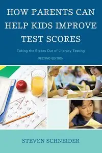 How Parents Can Help Kids Improve Test Scores - Steven Schneider