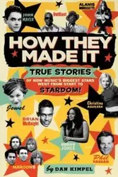 How They Made It - Dan Kimpel