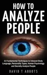 How To Analyze People - David Abbots T