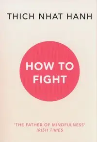 How To Fight - Hanh Thich Nhat