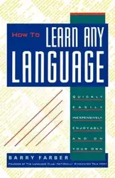 How To Learn Any Language - Barry J. Farber