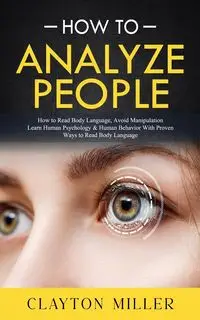 How to Analyze People - Clayton Miller