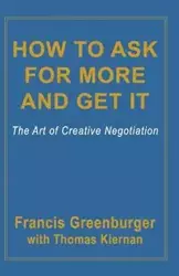 How to Ask for More and Get It - Francis Greenburger