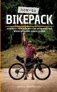 How-to Bikepack - Dennis Wittmann