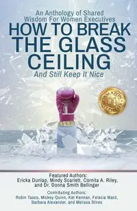 How to Break the Glass Ceiling - Scarlett Mindy