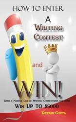 How to Enter a Writing Contest and Win! - Gupta Deepak