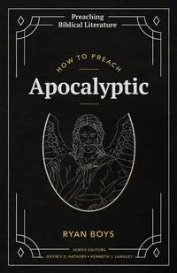 How to Preach Apocalyptic - Ryan Boys