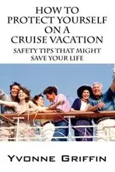 How to Protect Yourself on a Cruise Vacation - Yvonne Griffin