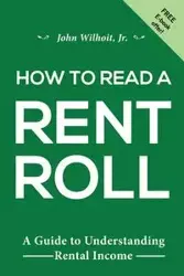 How to Read a Rent Roll - John Wilhoit Jr.