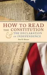 How to Read the Constitution and the Declaration of Independence - Paul Skousen