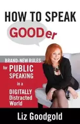 How to Speak Gooder - Liz Goodgold