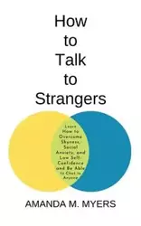 How to Talk to Strangers - Amanda M. Myers