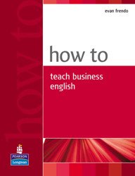 How to Teach Business English - Evan Frendo