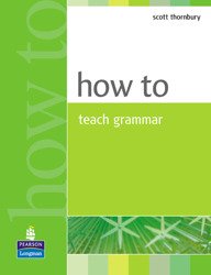 How to Teach Grammar - Scott Thornbury