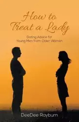 How to Treat a Lady - DeeDee Rayburn