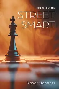 How to be Street Smart - Qandeel Yaser