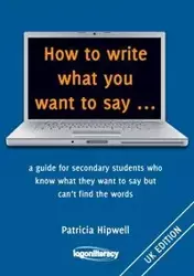 How to write what you want to say ... - Patricia Hipwell