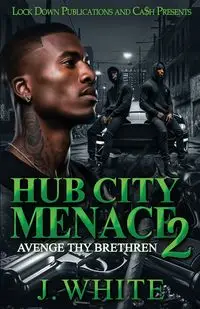 Hub City Menace 2 - White J.