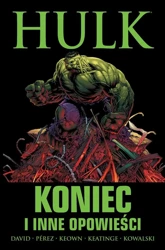 Hulk: Koniec i inne opowieści - Peter David, Joe Keatinge, George Prez, Dale Keow