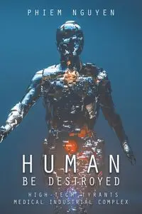 Human Be Destroyed - Nguyen Phiem