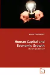 Human Capital and Economic Growth - CHAKRABORTY BIDISHA