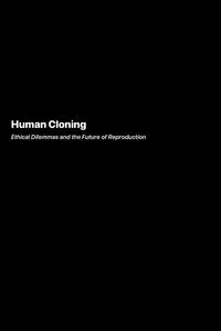 Human Cloning - Lydia Vasquez