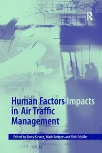 Human Factors Impacts in Air Traffic Management - Mark Rodgers