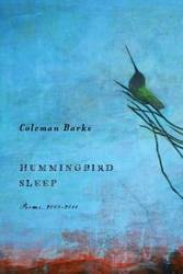 Hummingbird Sleep - Coleman Barks