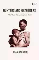 Hunters and Gatherers - Alan Barnard