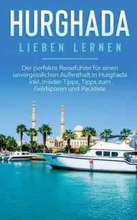 Hurghada lieben lernen - Anita Brauer