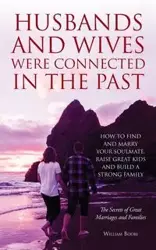 Husbands and Wives Were Connected in the Past - William Bodri