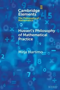 Husserl's Philosophy of Mathematical Practice - Hartimo Mirja