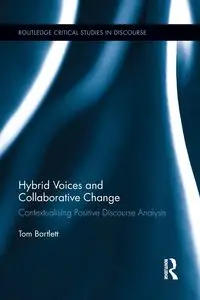 Hybrid Voices and Collaborative Change - Tom Bartlett